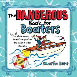 <p class="from_wysiwyg" style="text-align: center;"><b>The Dangerous Book for Boaters</b></p>